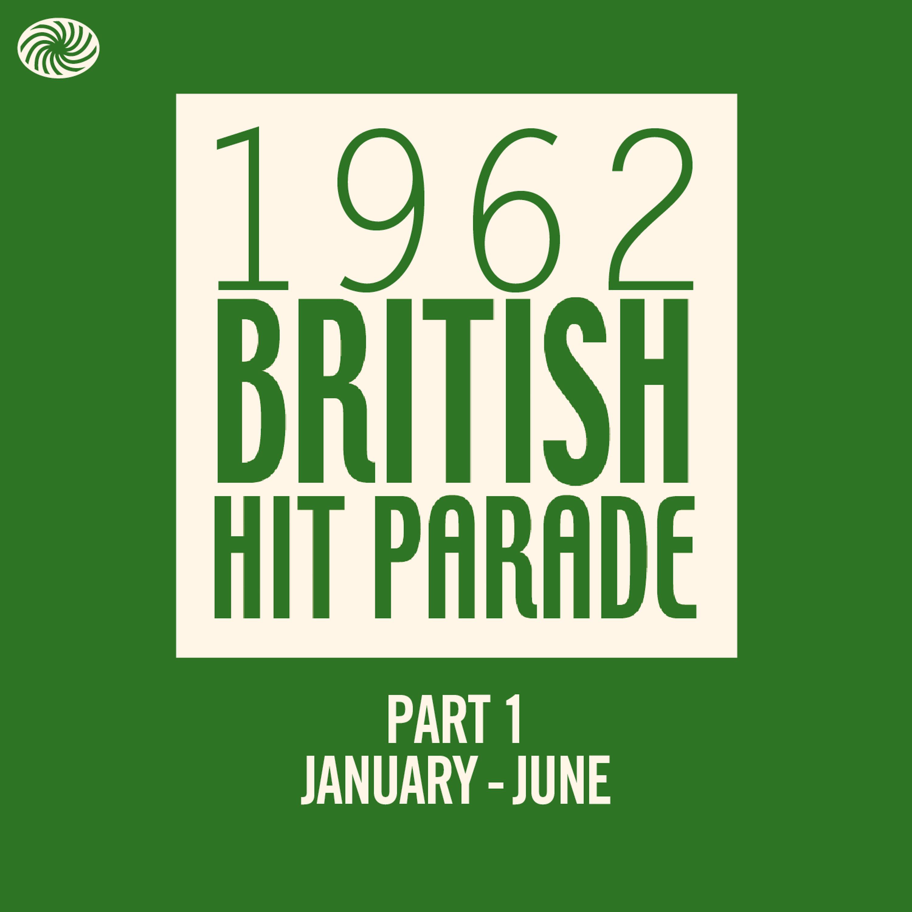 Постер альбома The 1962 British Hit Parade - Part 1 (January - June)