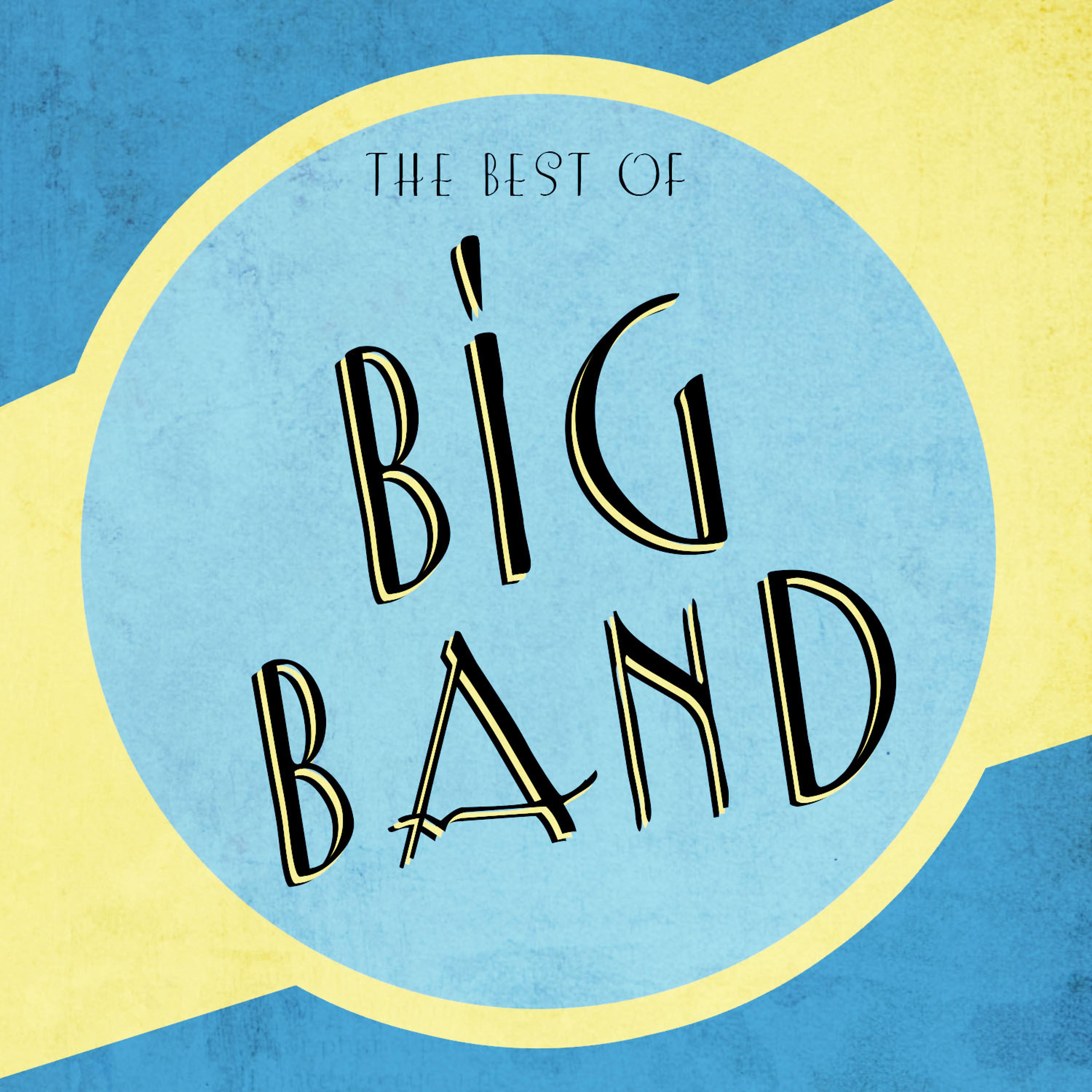 Постер альбома The Best of the Big Bands