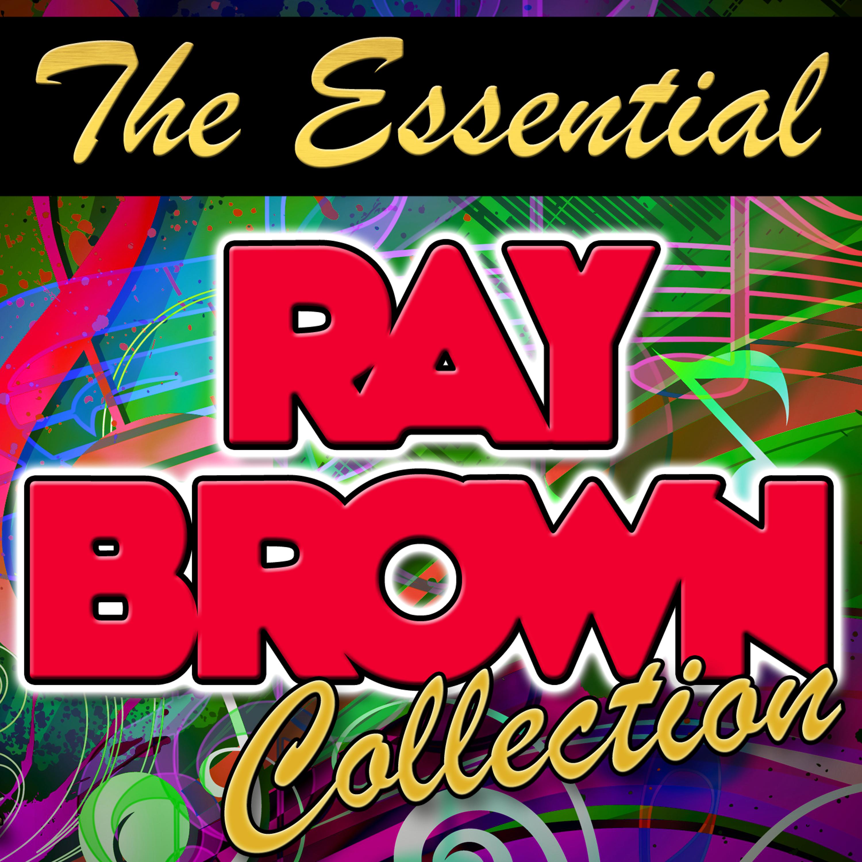 Постер альбома The Essential Ray Brown Collection (Remastered)