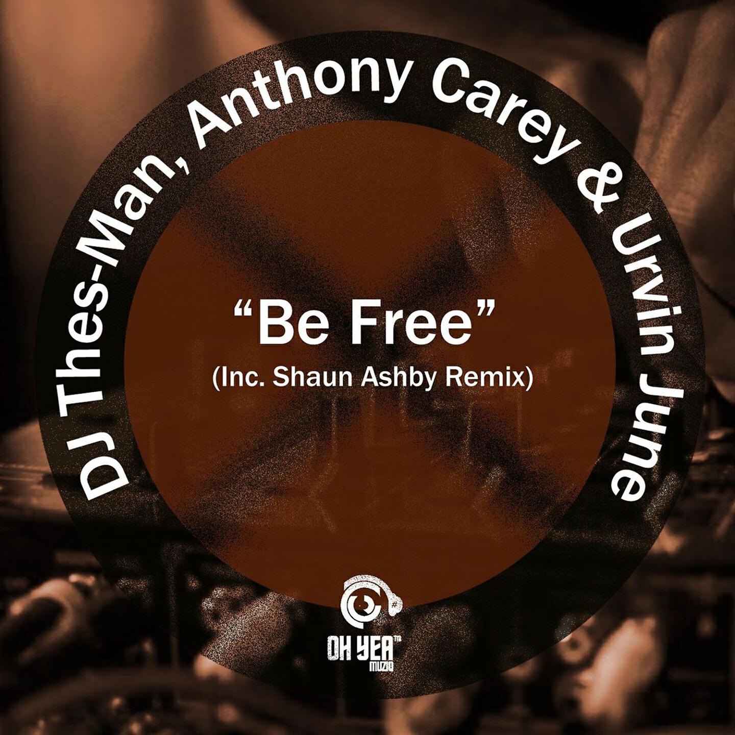 DJ Thes-Man - Be Free (Shaun Ashby's Bad N Gritty Mix)