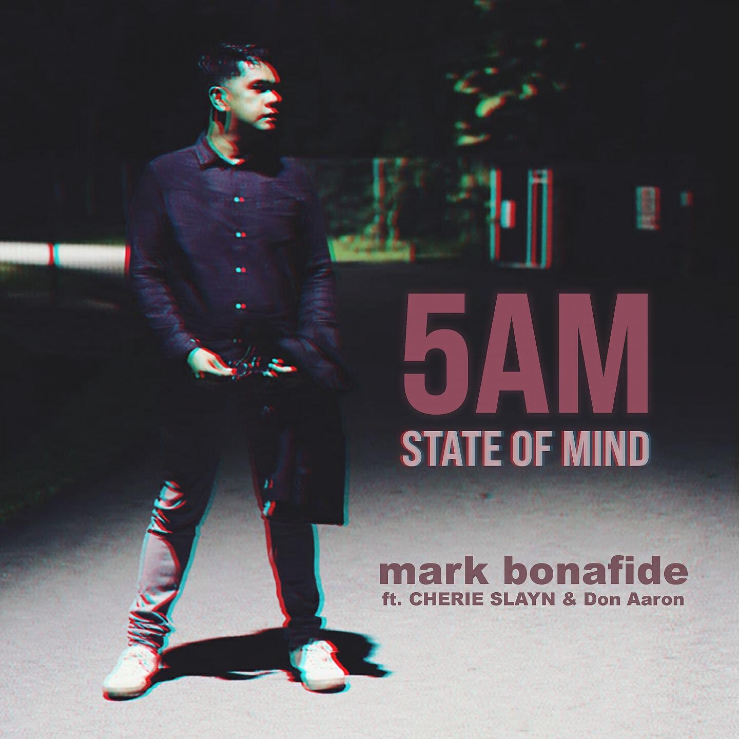 Mark Bonafide - 5AM STATE OF MIND