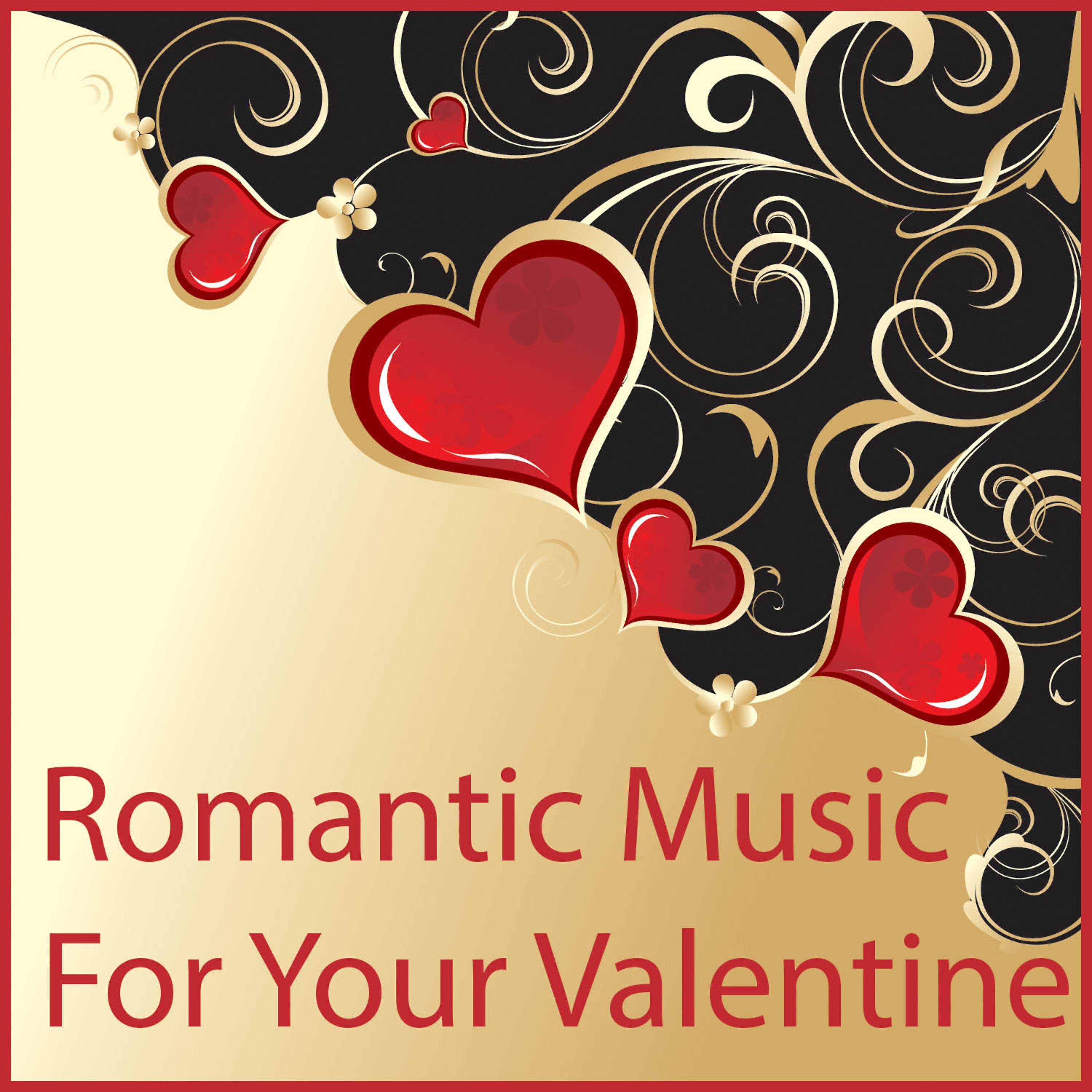 Постер альбома Romantic Music for Your Valentine