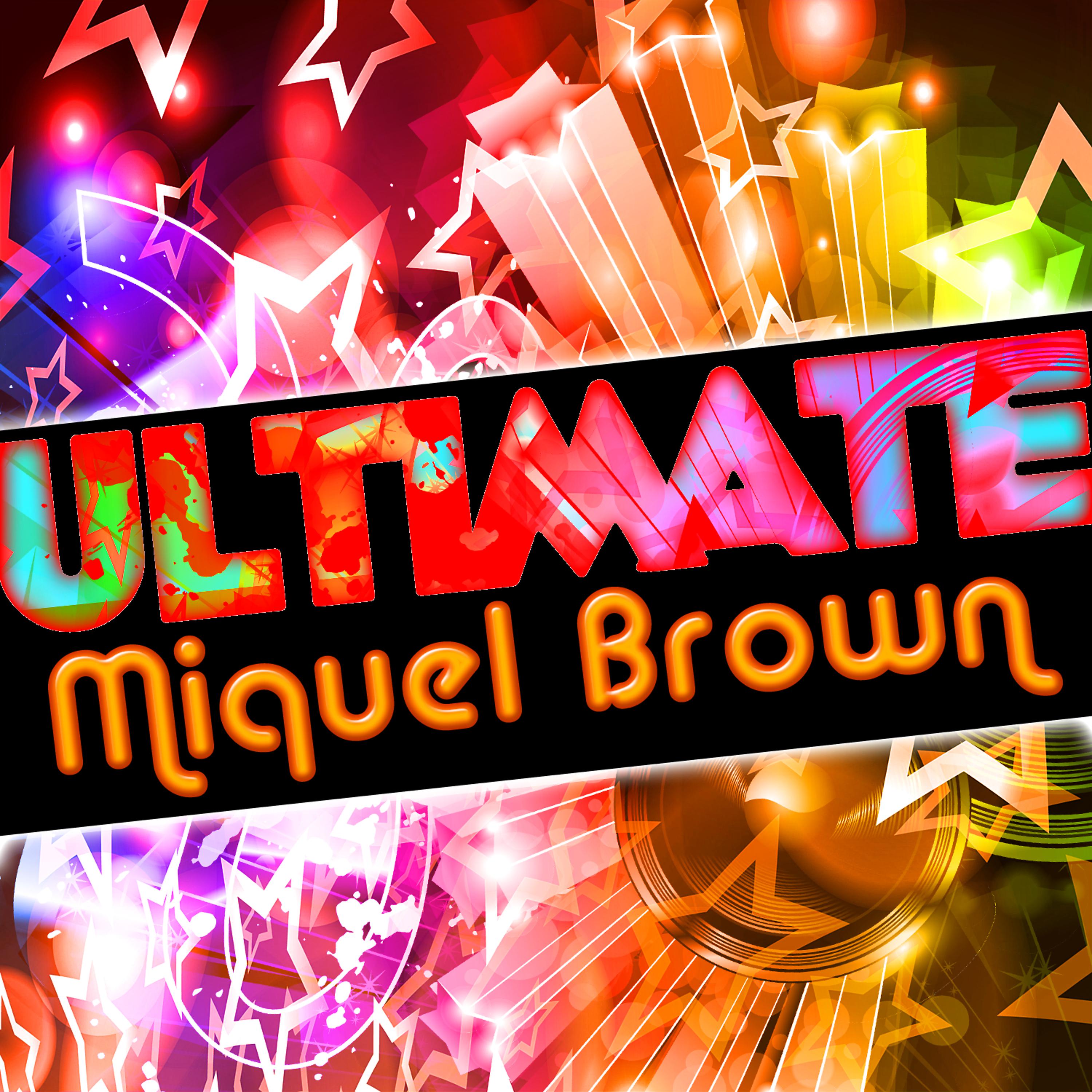 Постер альбома Ultimate Miquel Brown