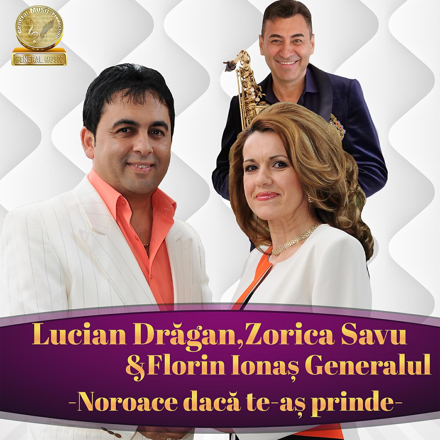 Zorica Savu - Noroace Daca Te-As Prinde (Nu E Om Sa Nu-Si Doreasca)