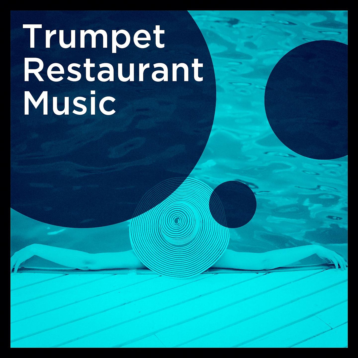 Постер альбома Trumpet Restaurant Music