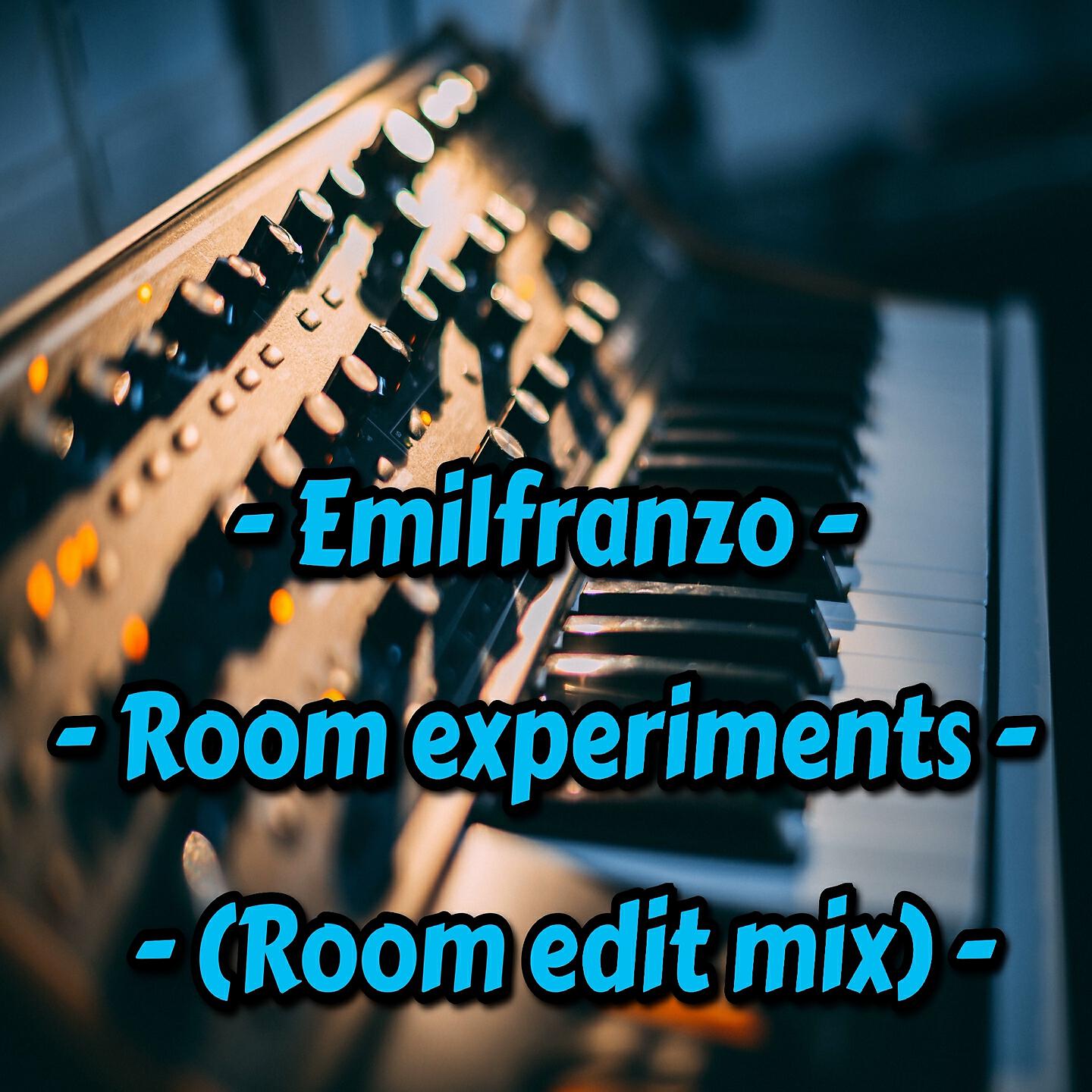 Emilfranzo - Room Experiments (Room Edit Mix)