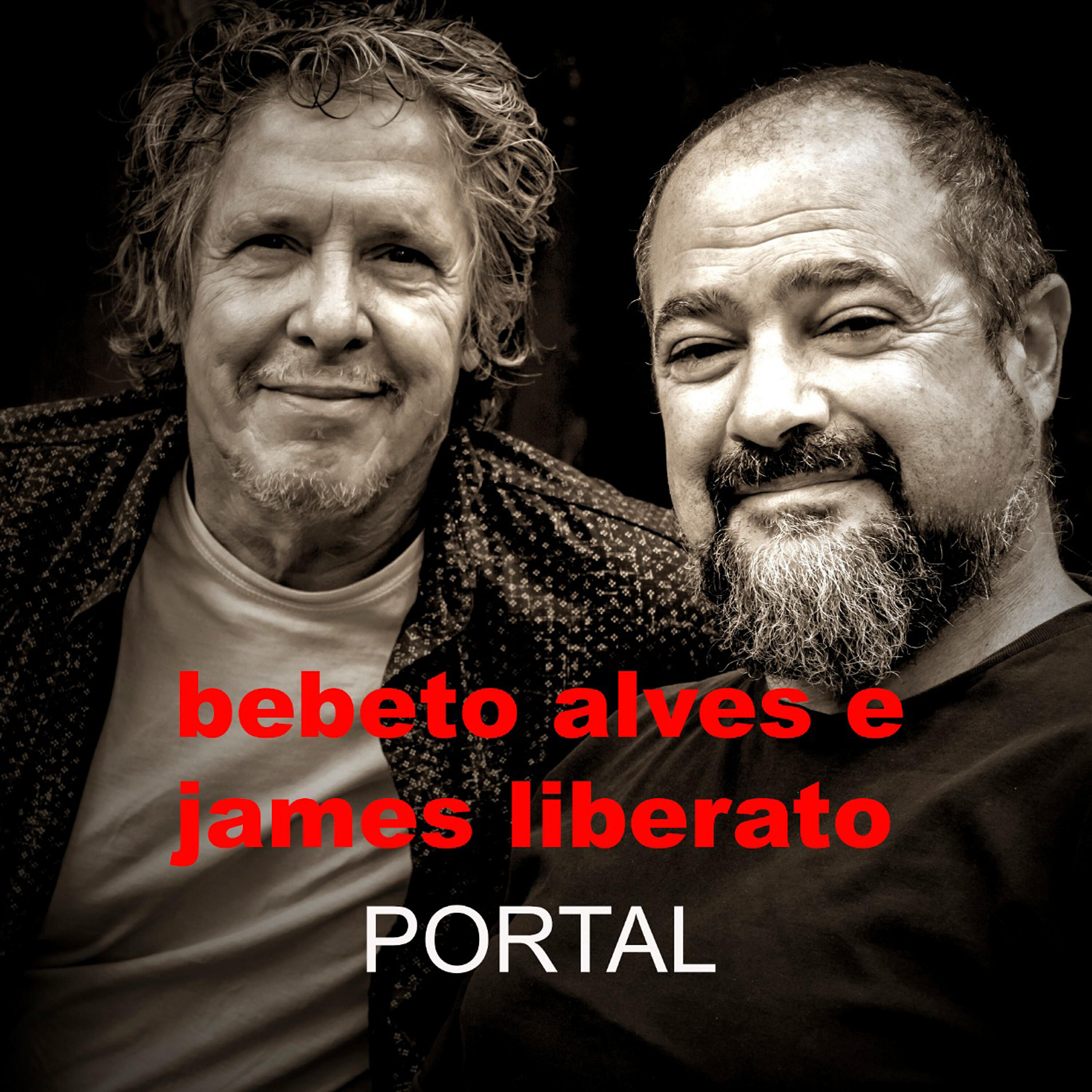 Bebeto Alves e James Liberato - Portal