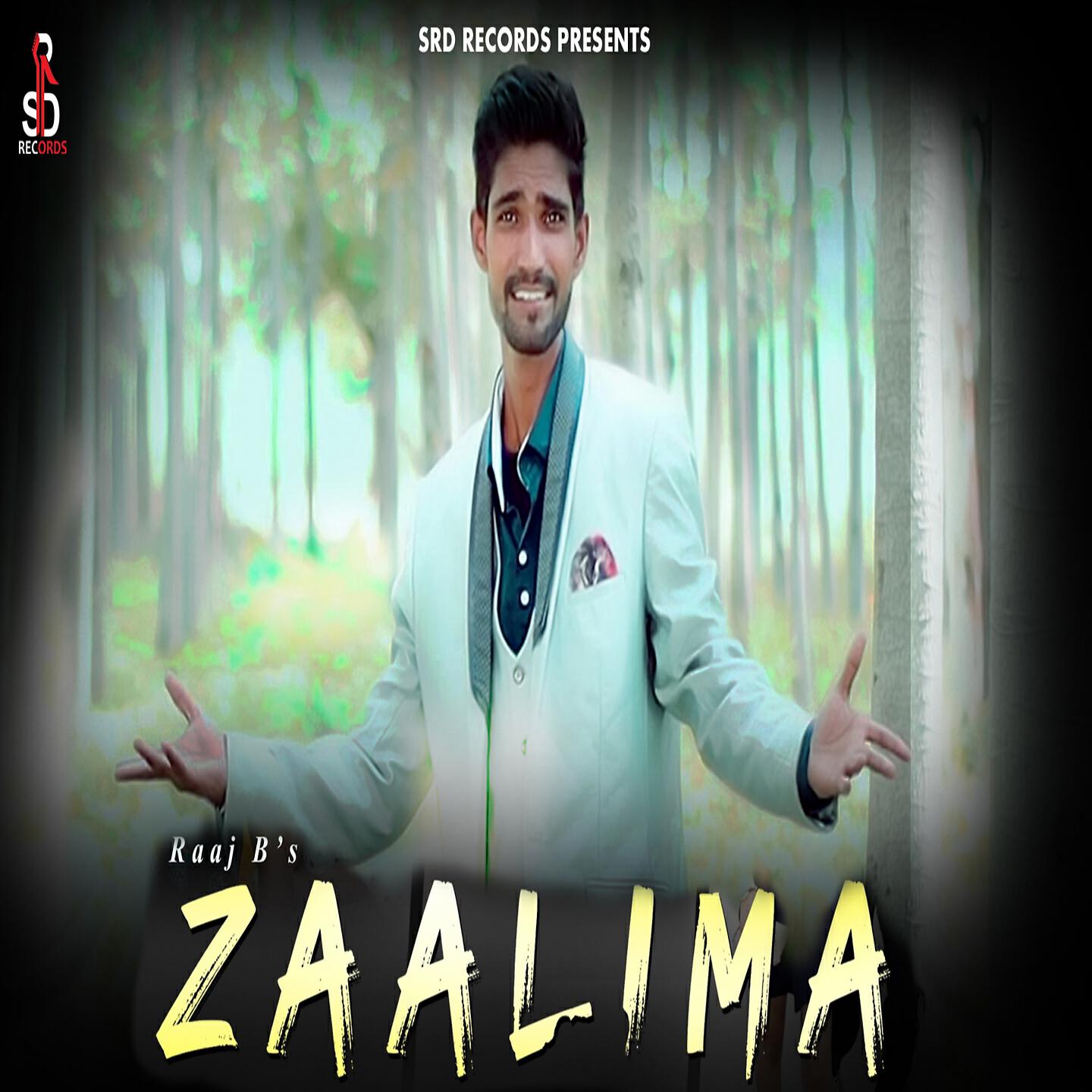 Raaj B - Zaalima