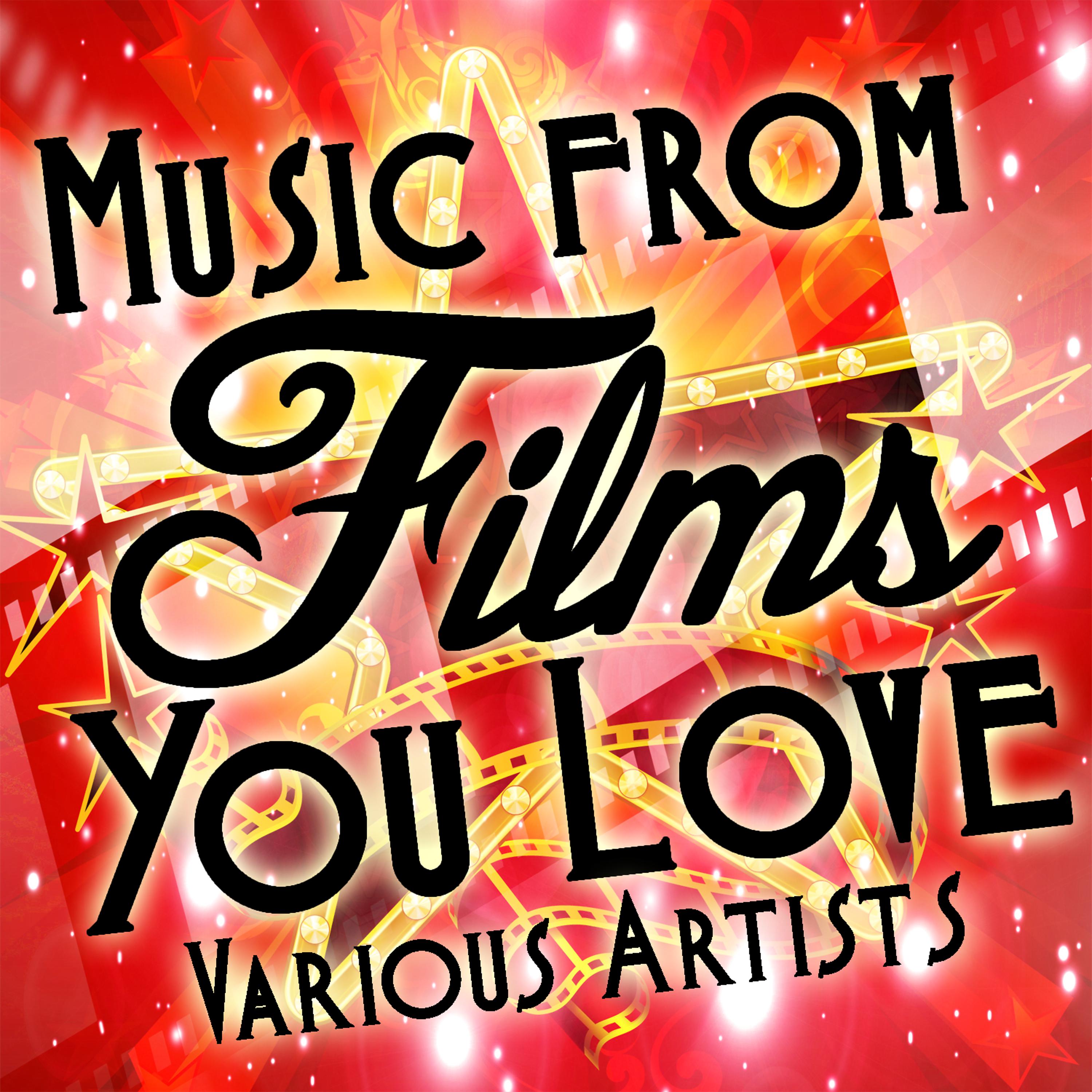 Постер альбома Music from Films You Love