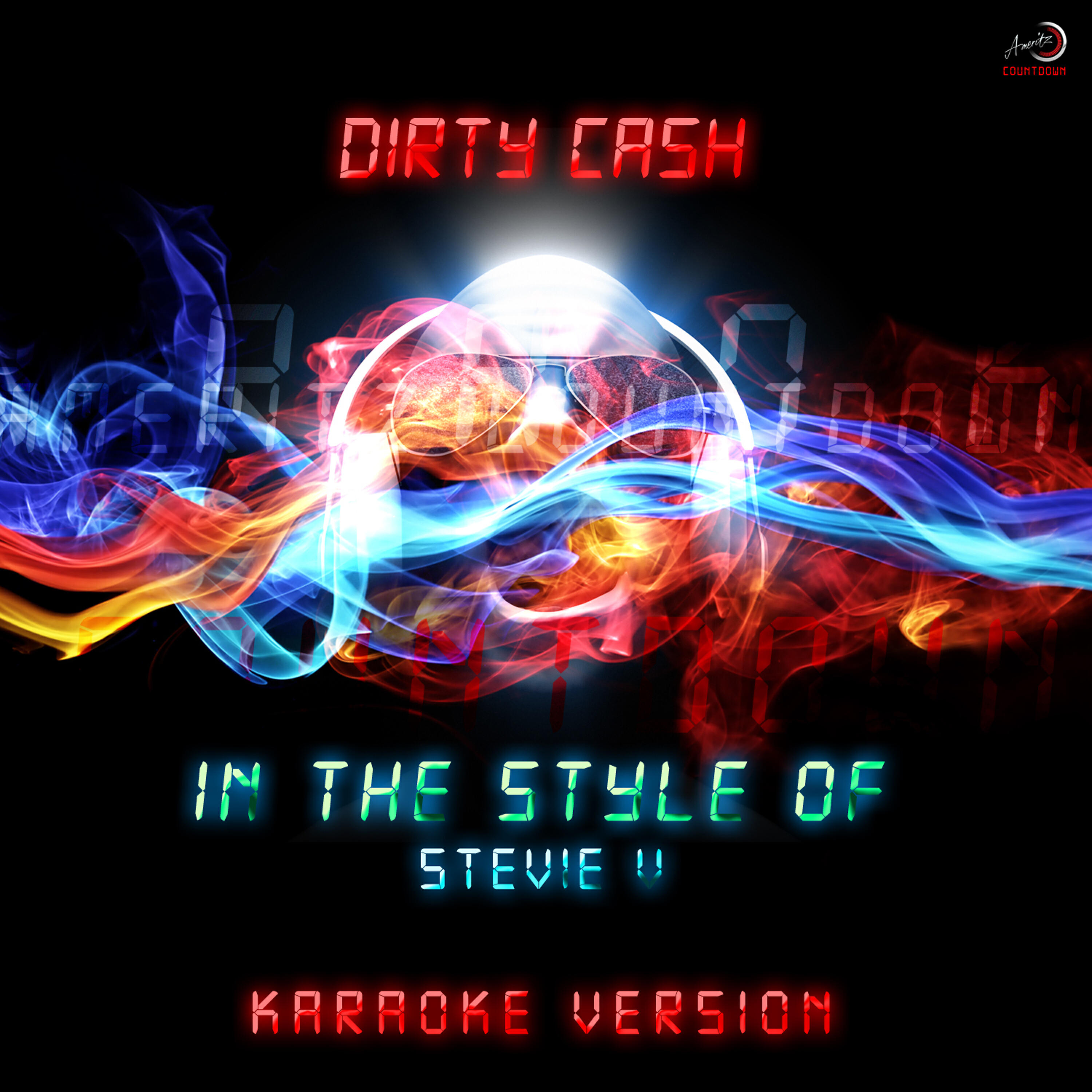 Ameritz Countdown Karaoke - Dirty Cash (In the Style of Adventures of Stevie V) [Karaoke Version]