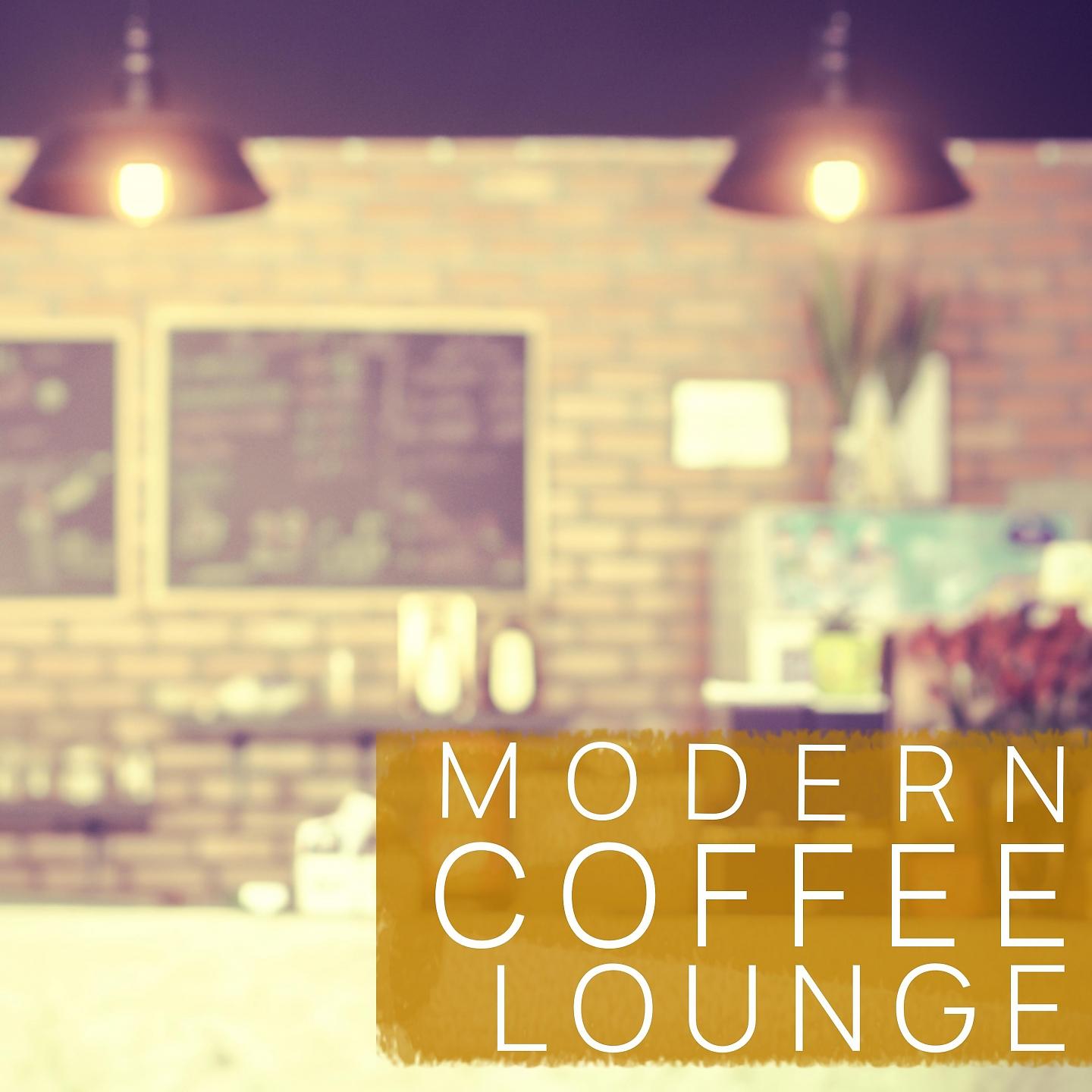 Постер альбома Modern Coffee Lounge, Vol. 1