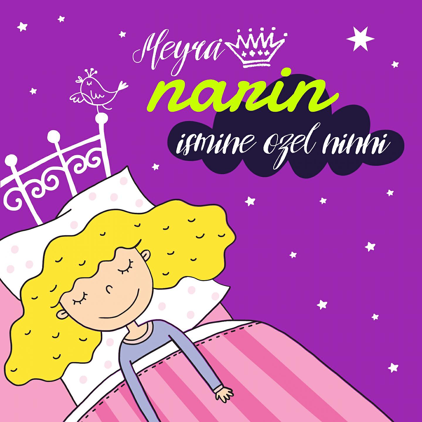 Meyra - Narin Ismine Özel Ninni