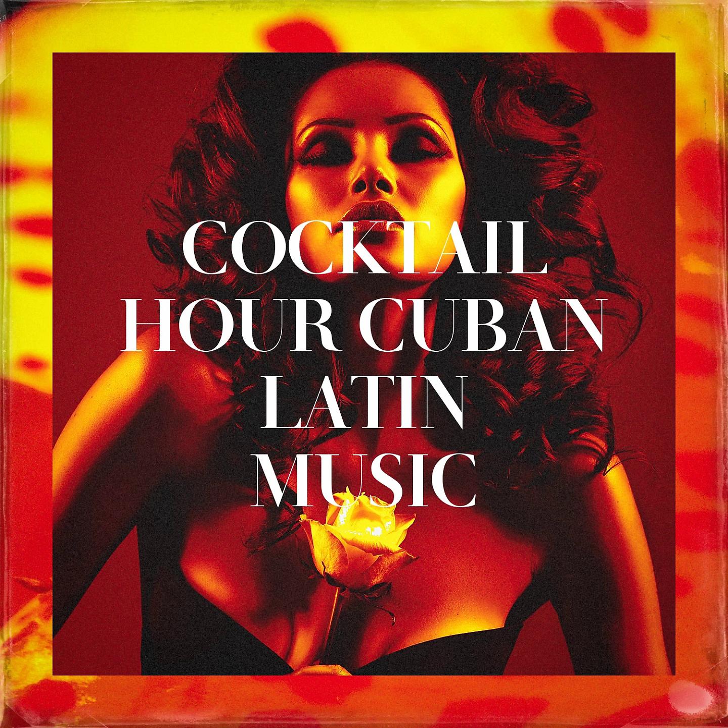 Постер альбома Cocktail Hour Cuban Latin Music