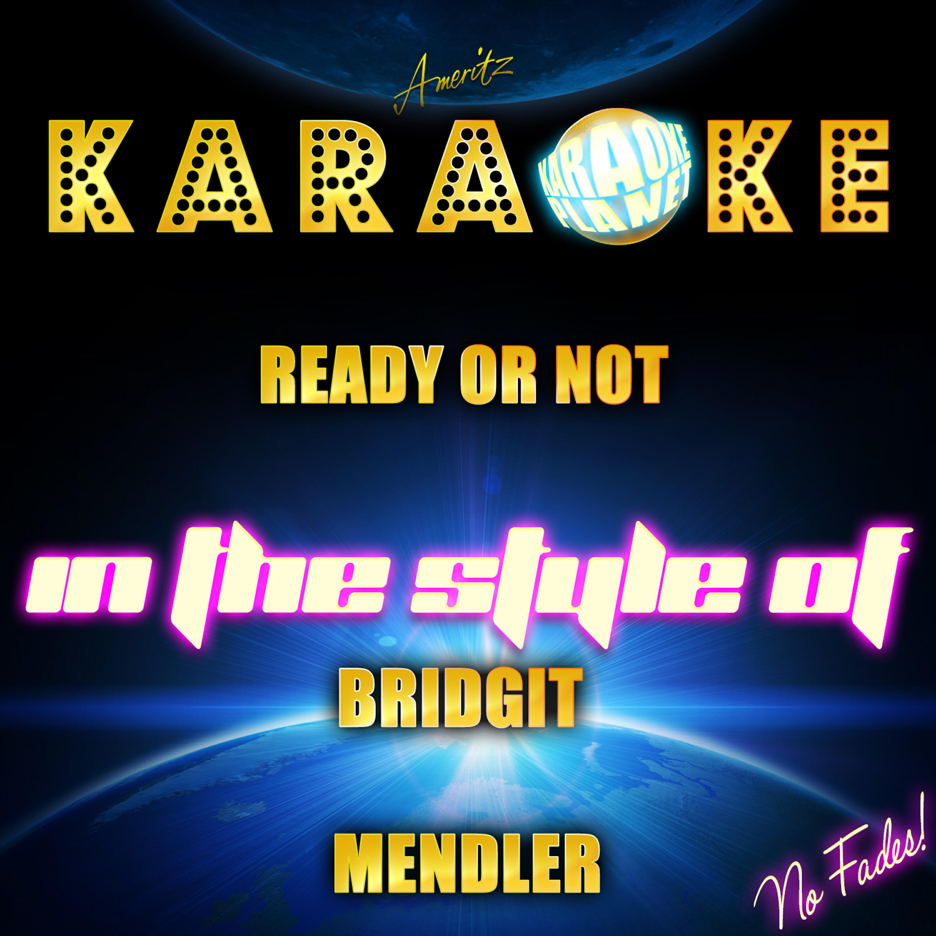Ameritz Karaoke Planet - Ready or Not (In the Style of Bridgit Mendler) [Karaoke Version]