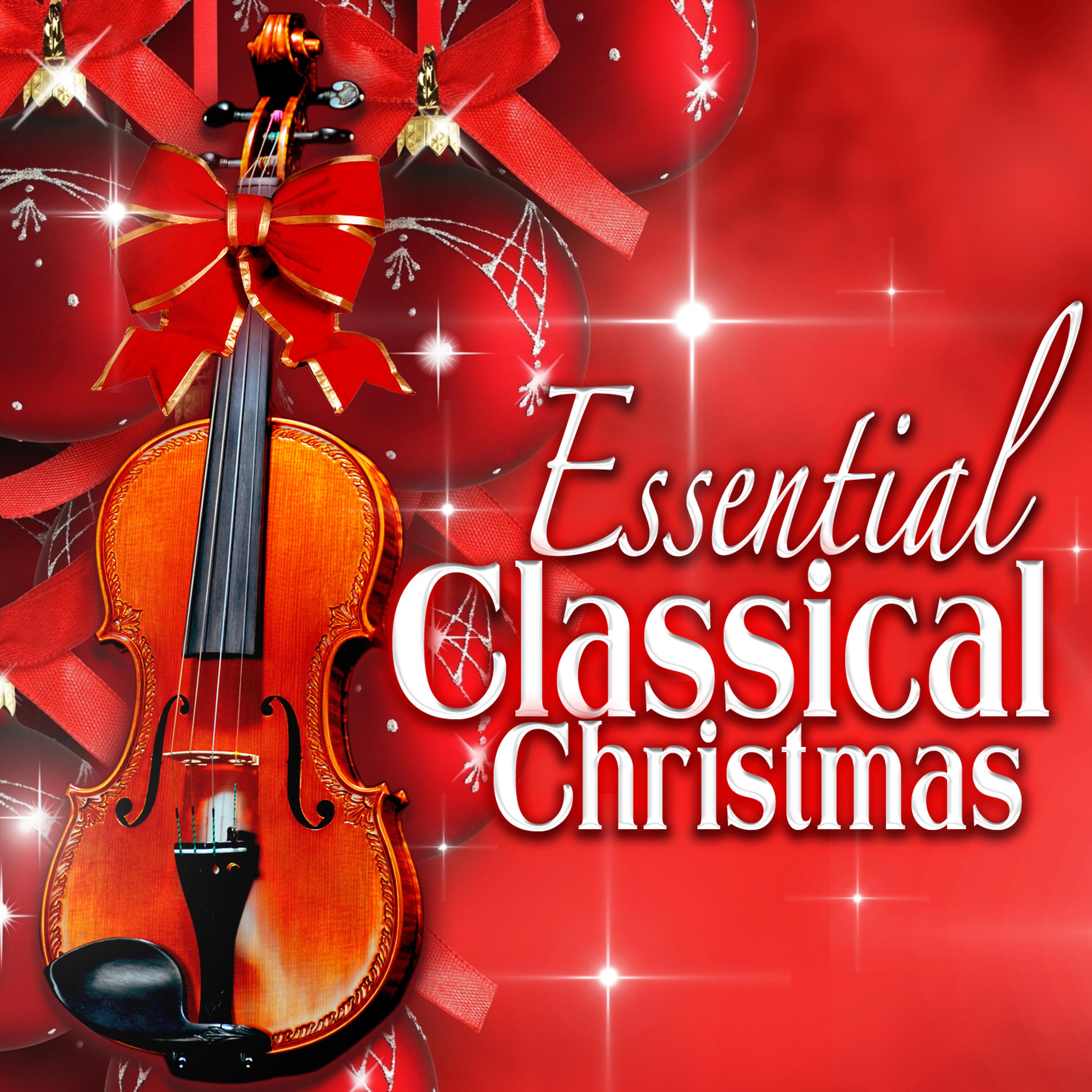 Постер альбома Essential Classical Christmas