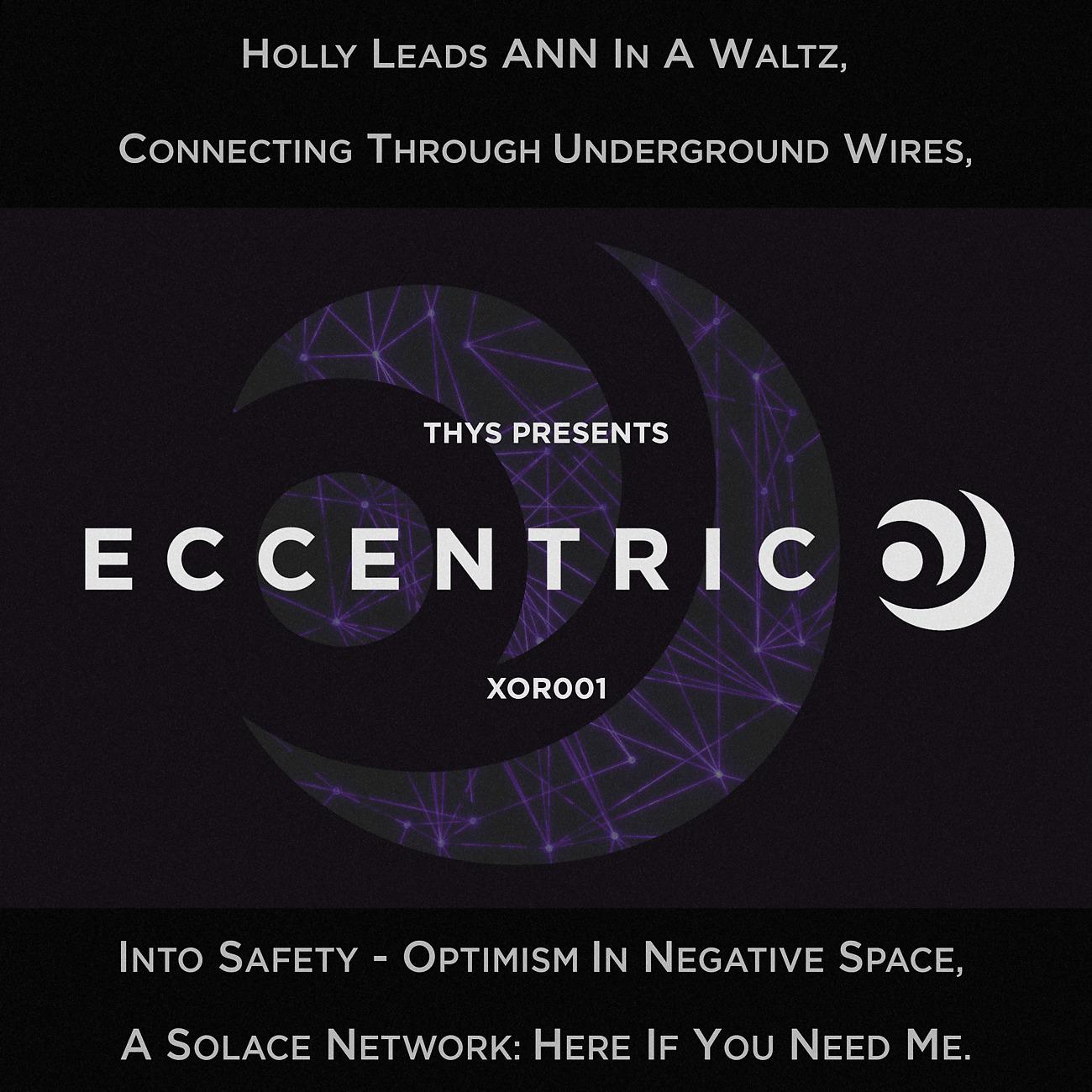 Постер альбома Thys Presents: ECCENTRIC O