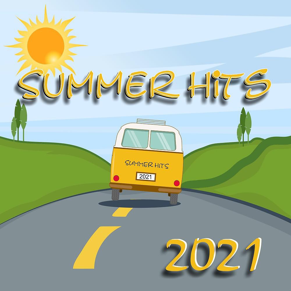 Постер альбома Summer Hits 2021 (Latin- Pop- House- Dance -80S)
