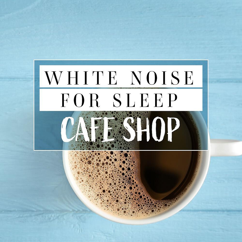 Mark Wayne - White Noise to Relax_ Cafe Shop, Pt. 2