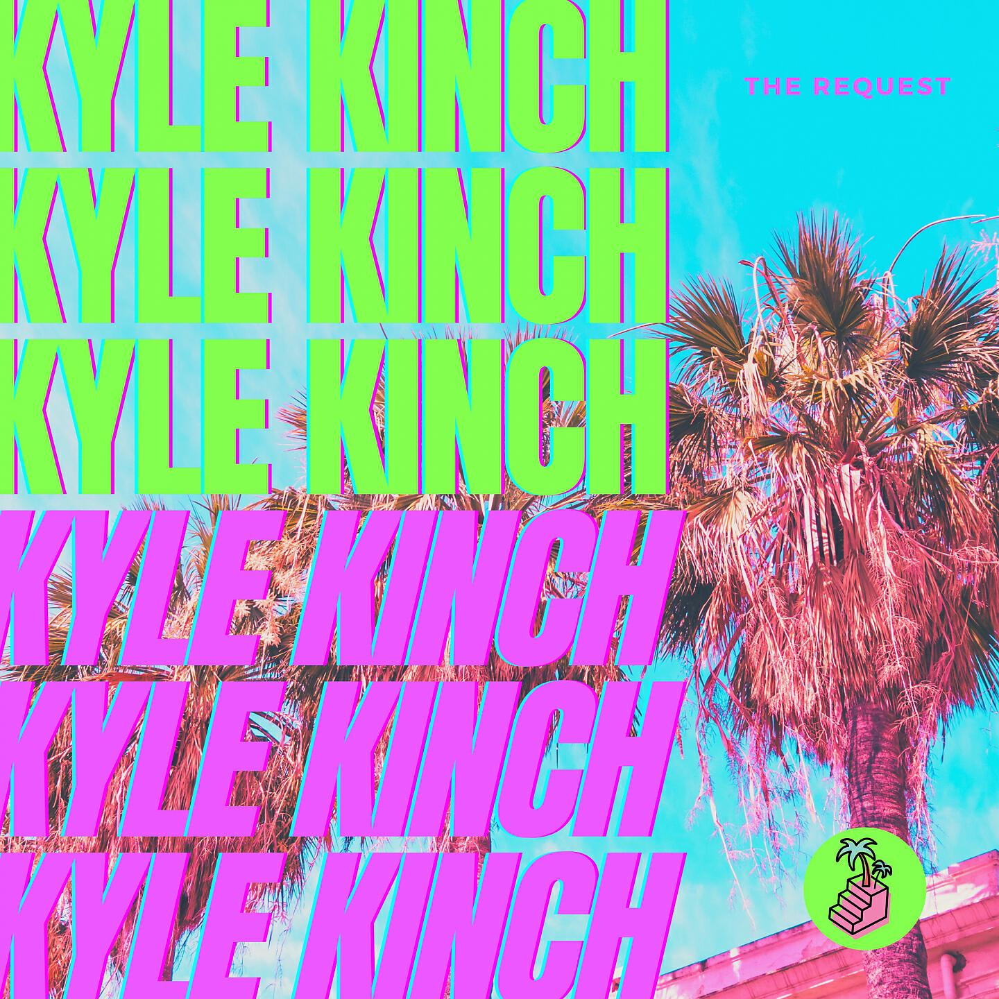Kyle Kinch - Ooo Baby