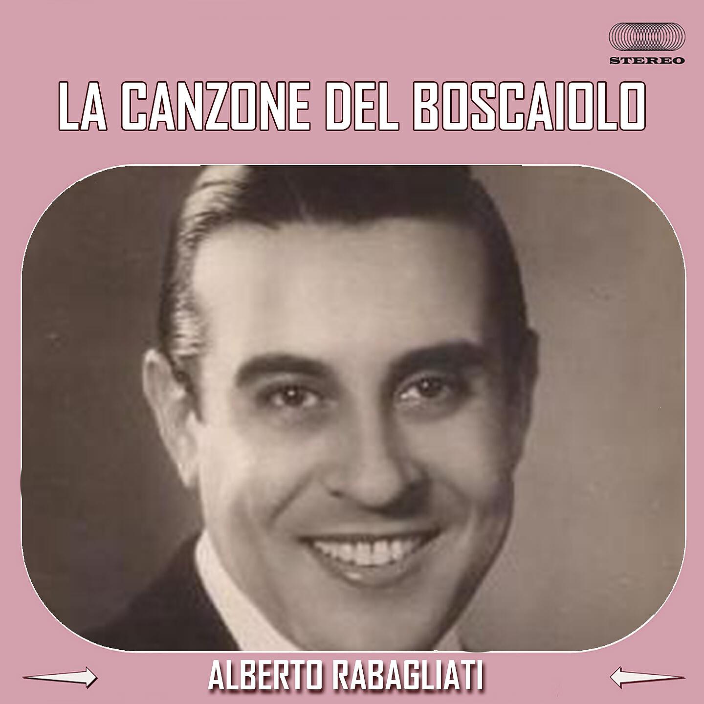 Alberto Rabagliati - La Canzone Del Boscaiolo