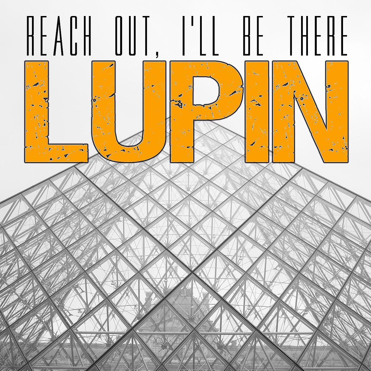 Постер альбома Reach Out, I'll Be There (from Lupin)