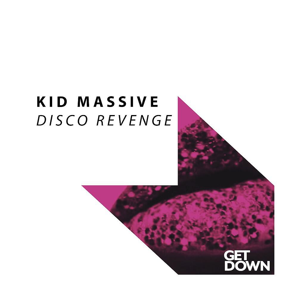 Kid Massive - Disco Revenge (Radio Edit)