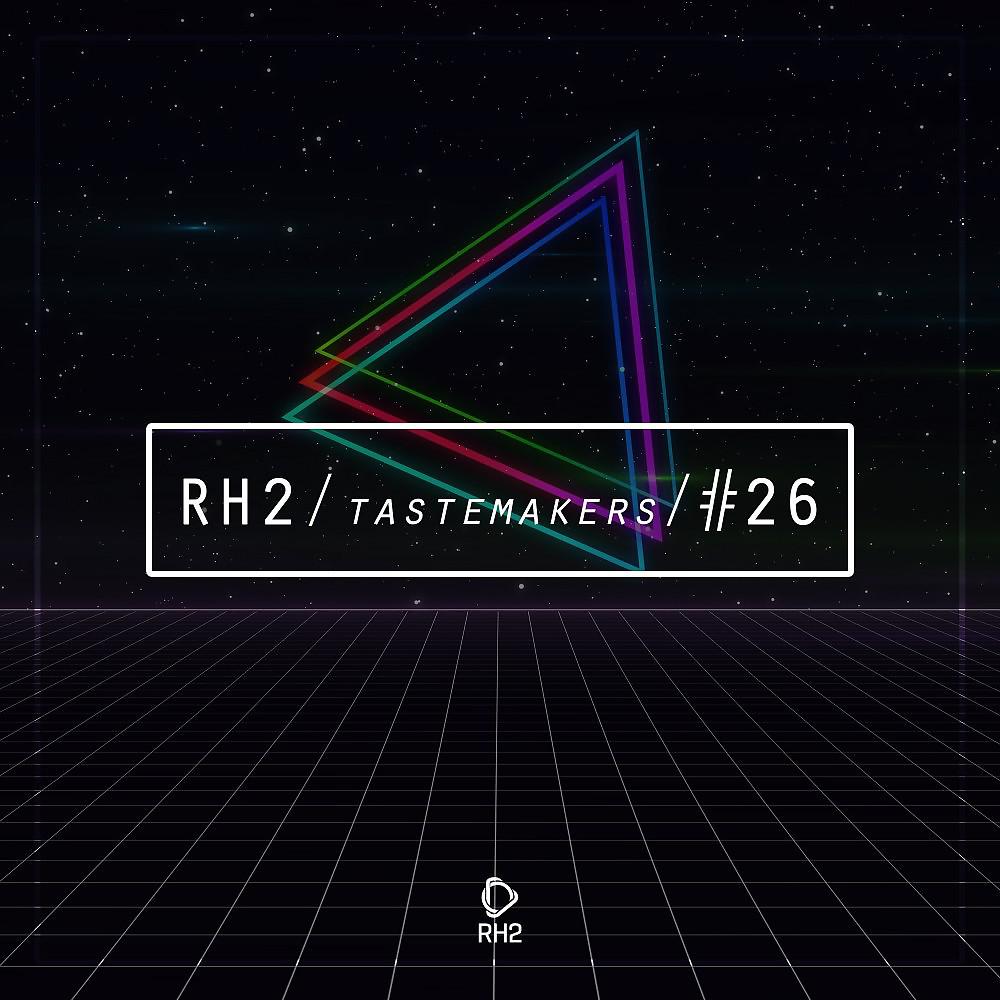 Постер альбома Rh2 Tastemakers #26