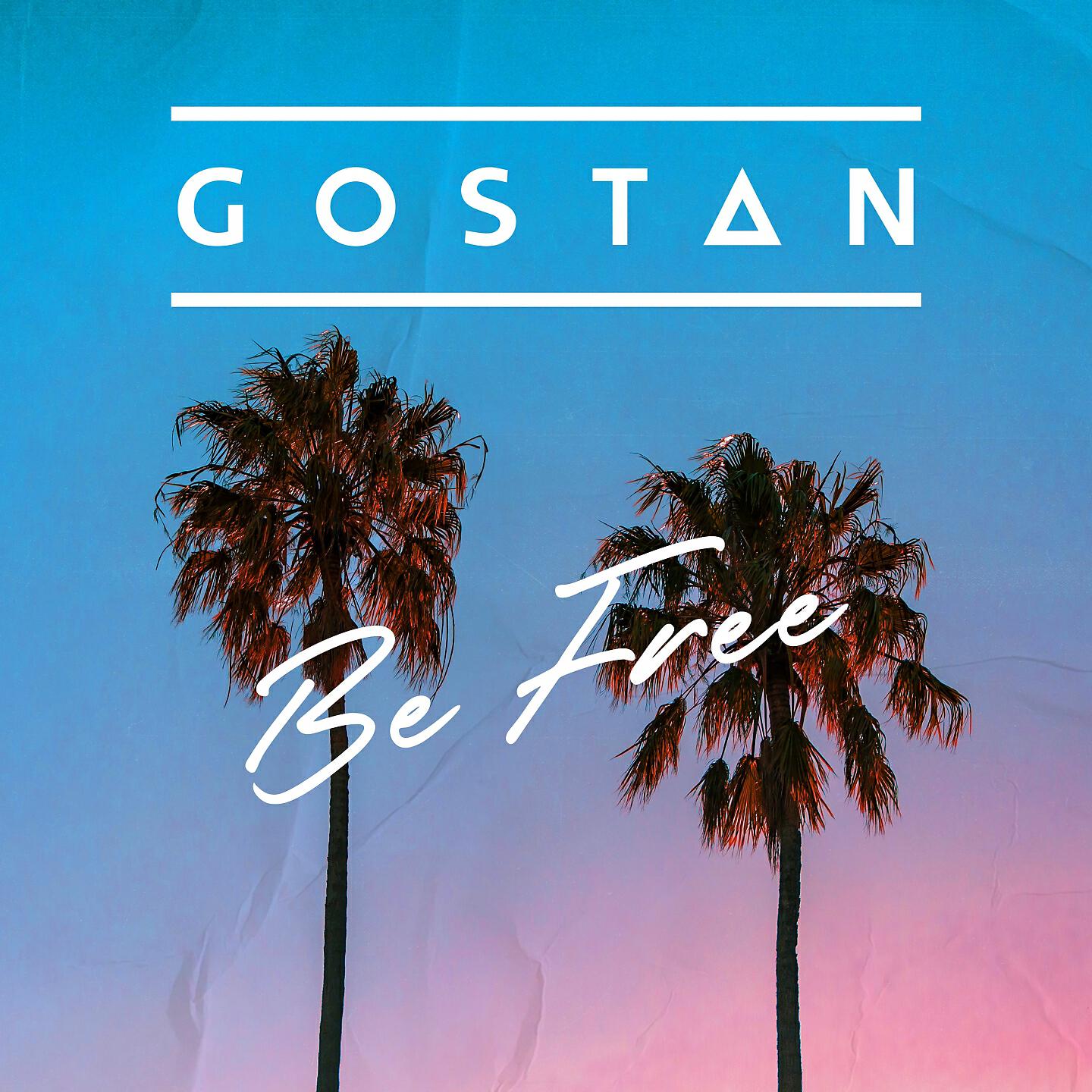 Gostan - Be Free