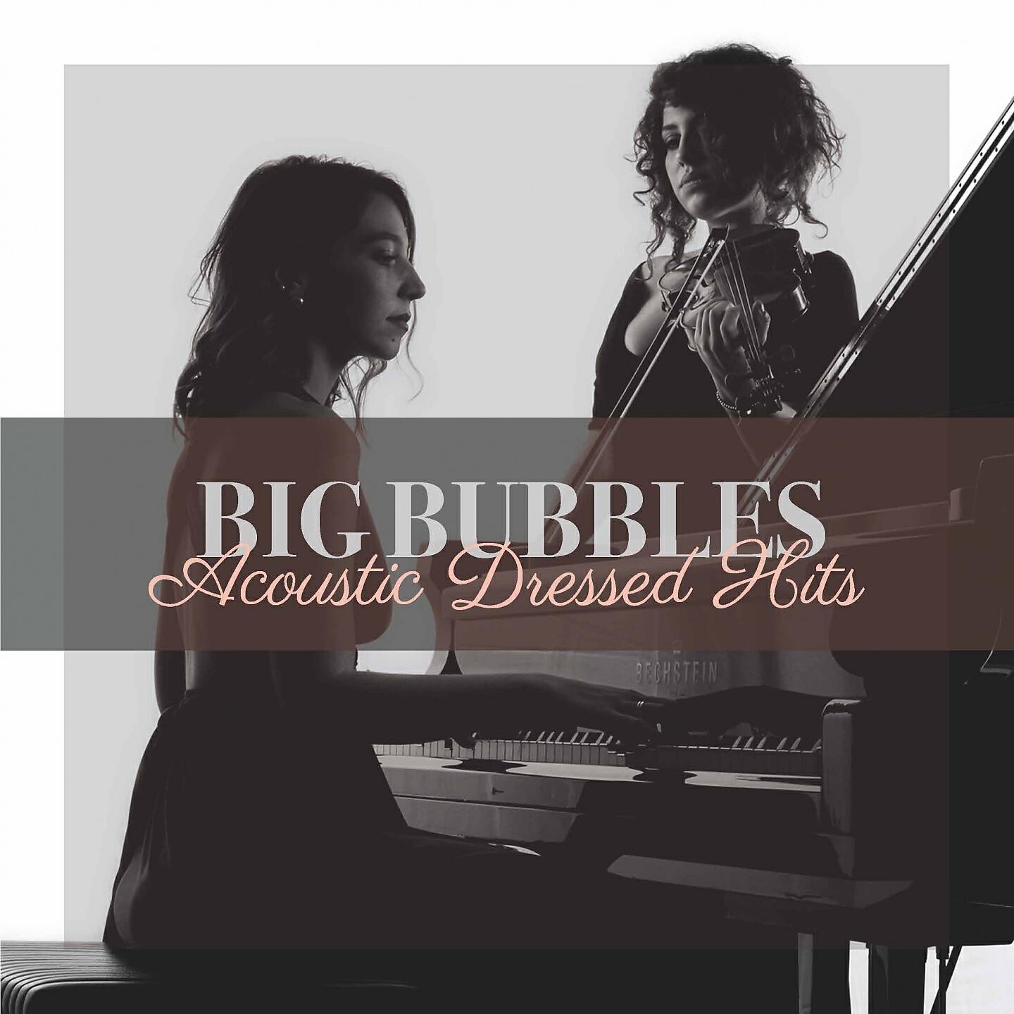 Big Bubbles - Albachiara