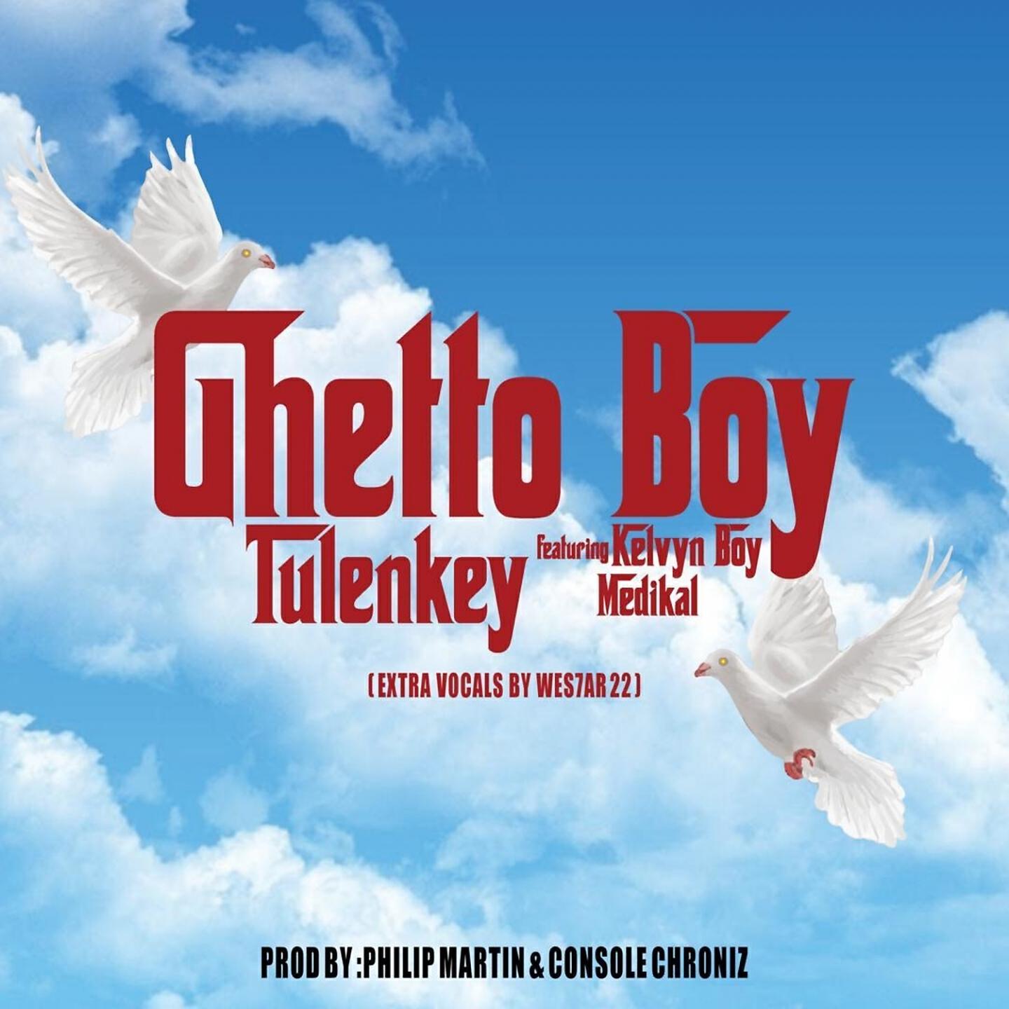 Tulenkey - Ghetto Boy