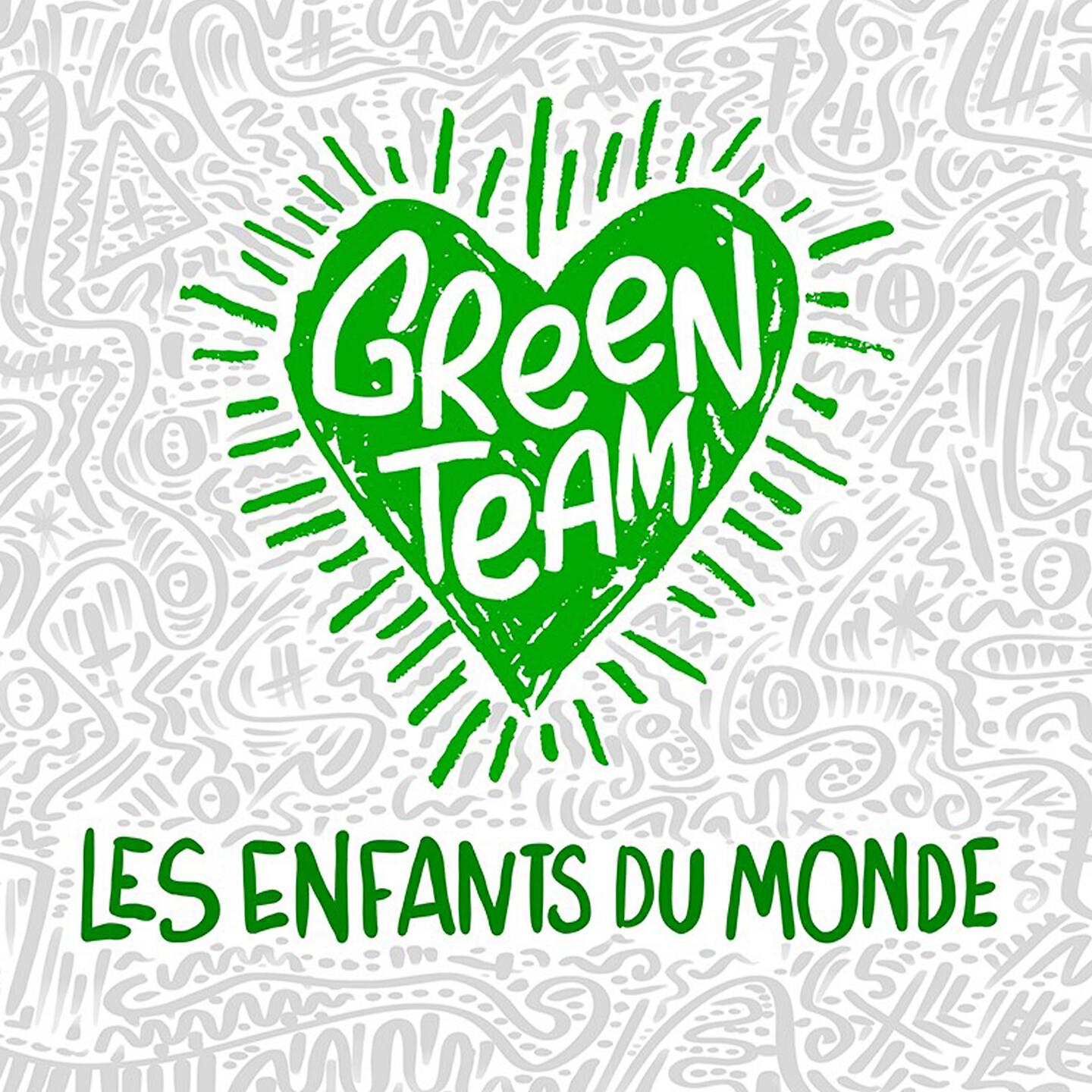 Green Team - Les enfants du monde