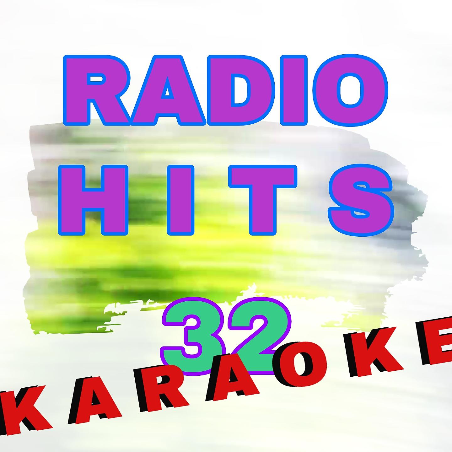 Постер альбома RADIO HITS vol 32 - KARAOKE