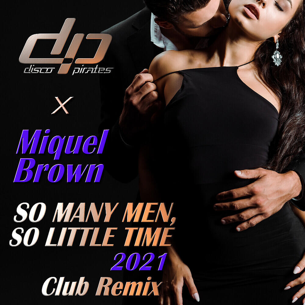 Disco Pirates - So Many Men, So Little Time 2021 (Club Remix)