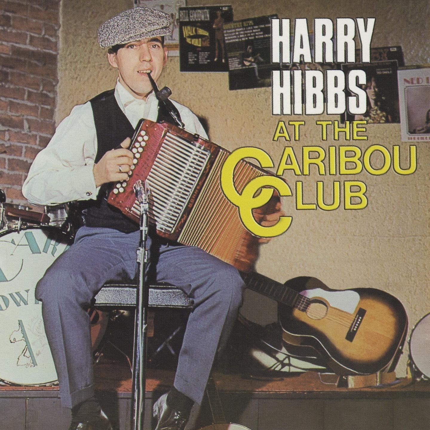 Постер альбома Harry Hibbs At the Caribou Club