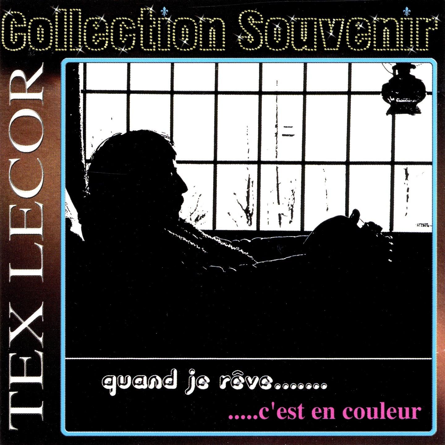 Постер альбома Collection Souvenir: Quand je rêve... c'est en couleur