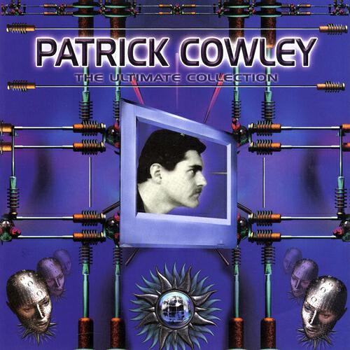 Patrick Cowley - Pushing Too Hard