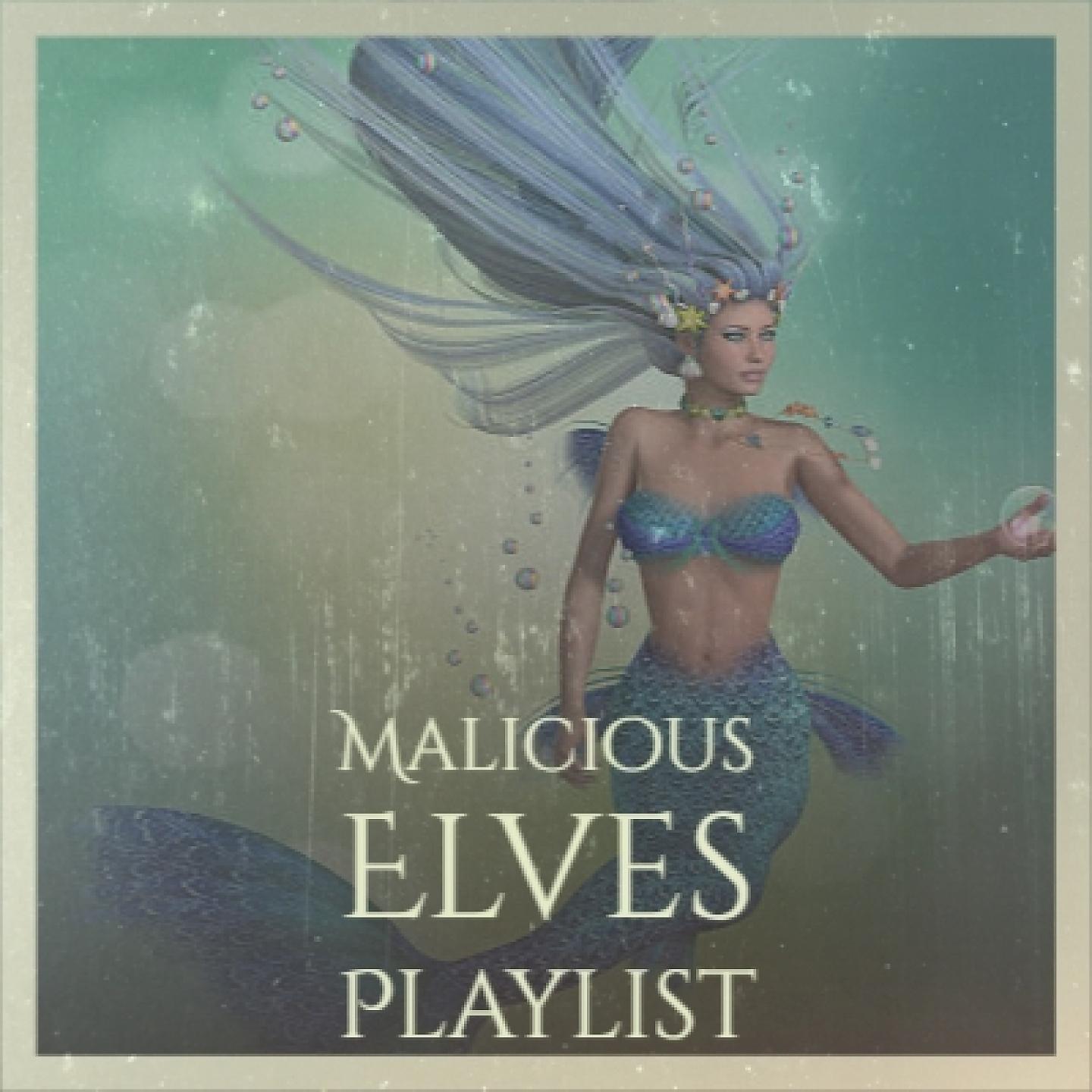Постер альбома Malicious Elves Playlist