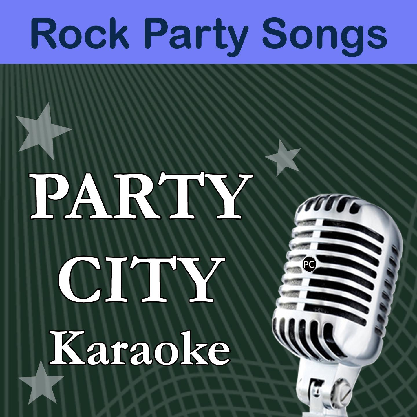 Постер альбома Party City Karaoke: Rock Party Songs