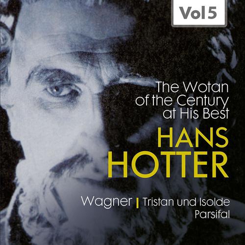 Постер альбома Hans Hotter "The Wotan of the Century" at His Best, Vol. 5