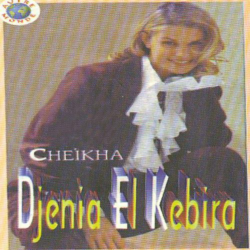 Cheikha Djenia El Kebira - Tallagha wella soumha