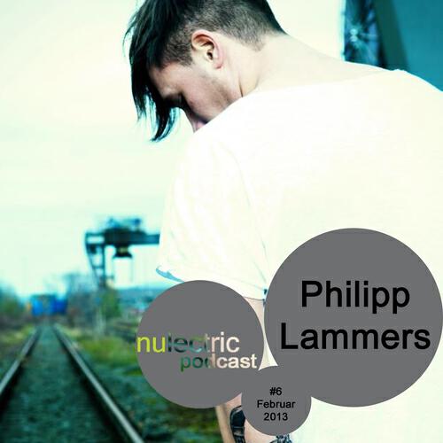 Philipp Lammers - Nulectric Podcast, Vol. 6