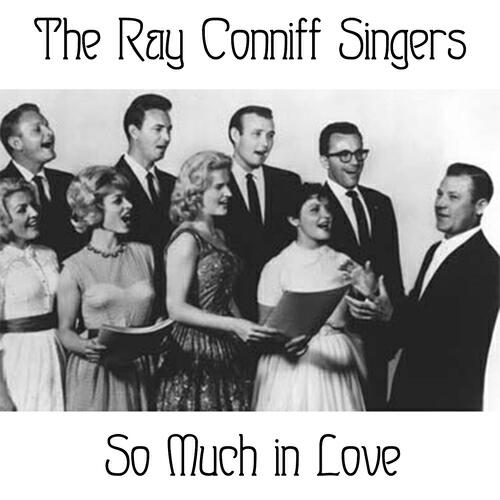 The Ray Conniff Singers - I Fall in Love Too Easily, My Heart Stood Still