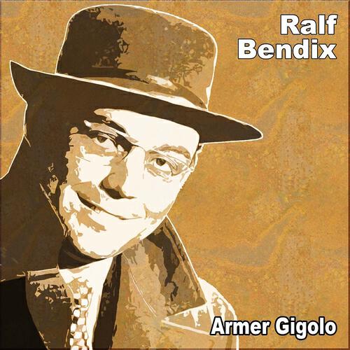 Ralf Bendix - Armer Gigolo