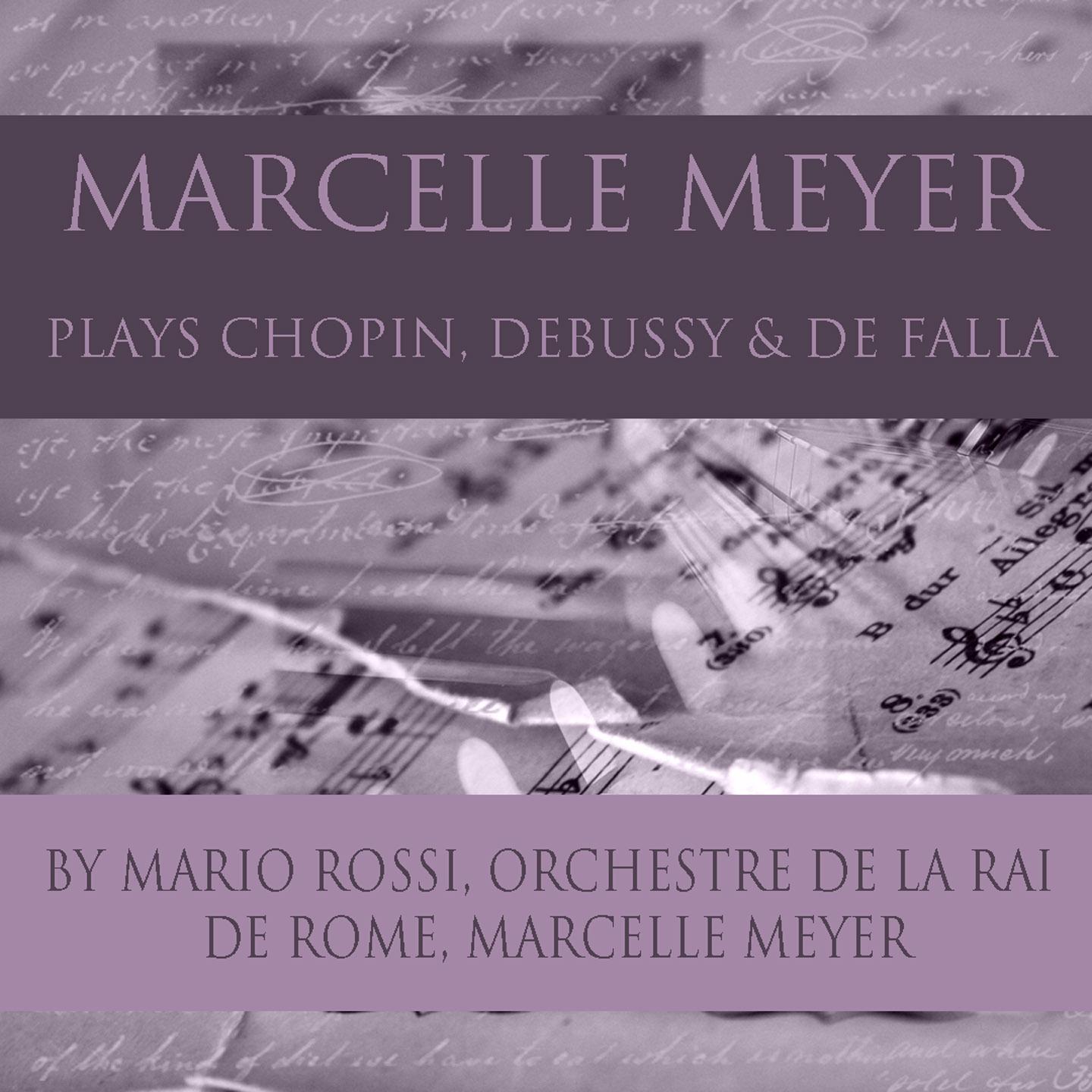 Постер альбома Marcelle Meyer Plays Chopin, Debussy & De Falla