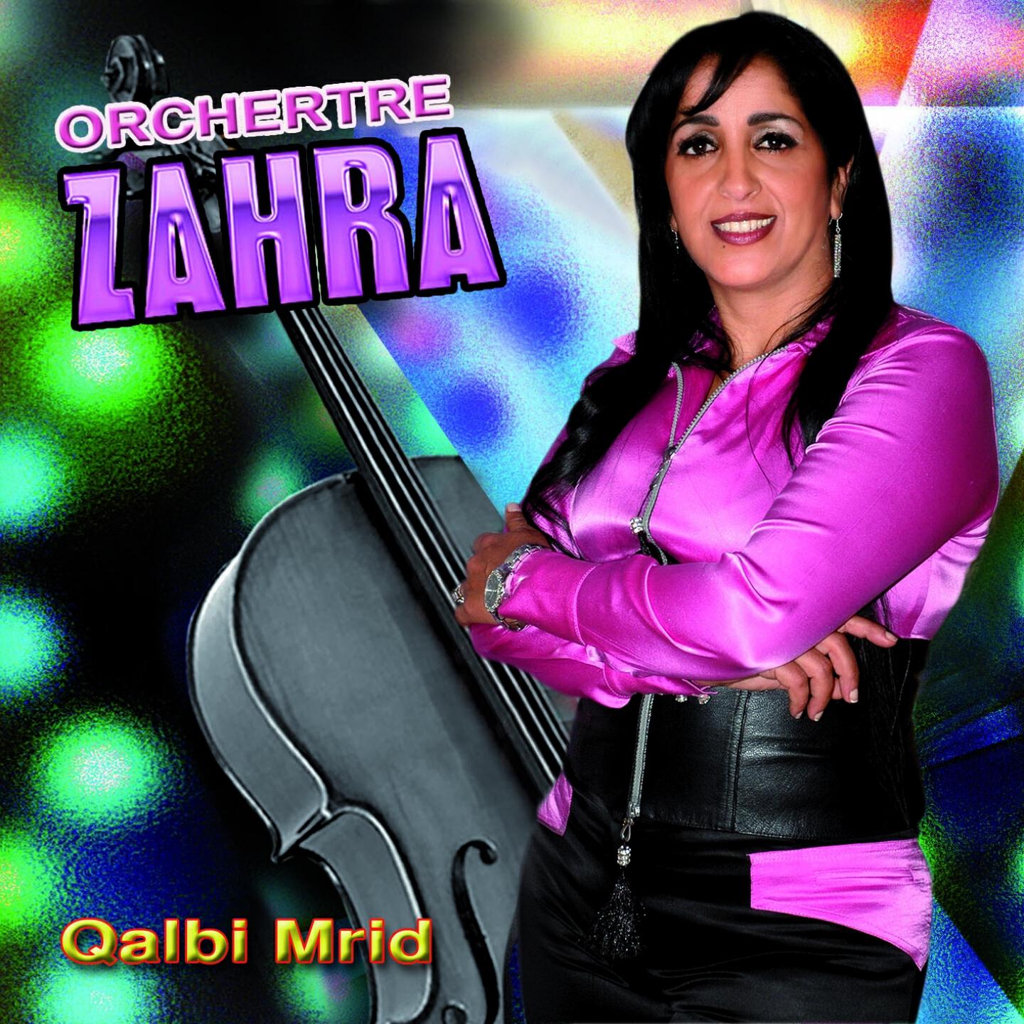 Orchestre Zahra - Malouche ya lmima