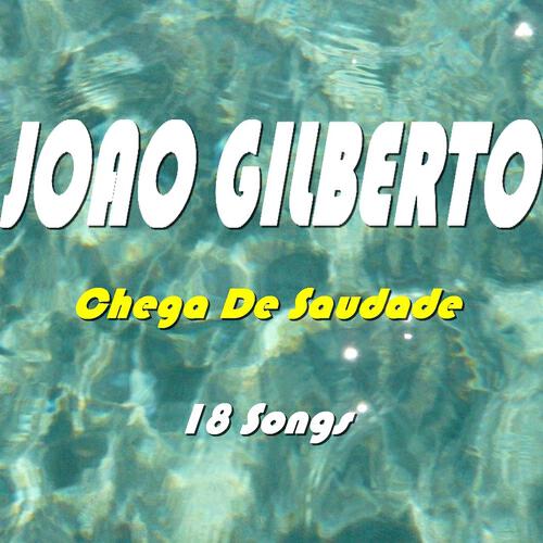Joao Gilberto - A Primera Vez