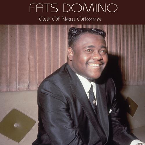 Постер альбома Fats Domino Out of New Orleans