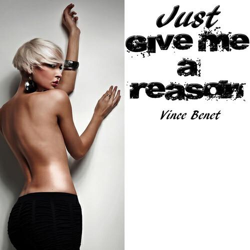 Vince Benet - Just Give Me a Reason (Voicy Edit)