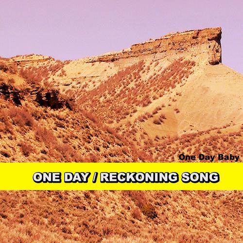 Постер альбома One Day / Reckoning Song