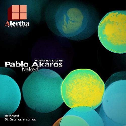 Pablo Akaros - Grumos y Zumos